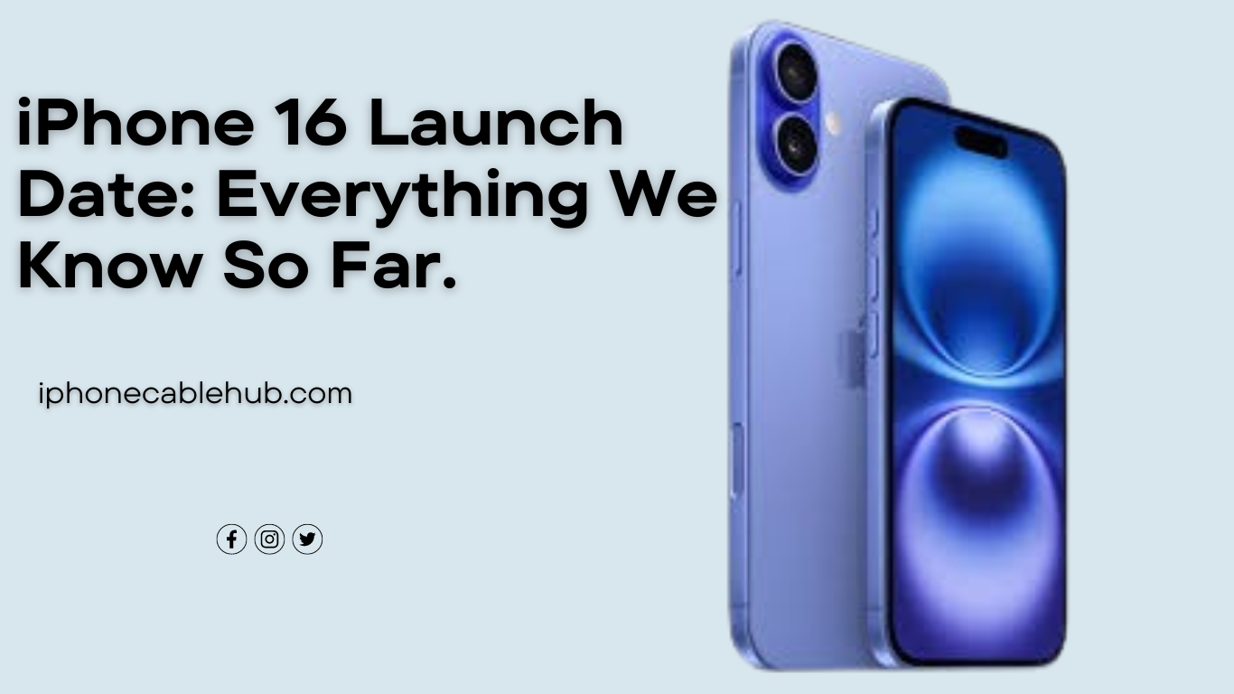 iPhone16 Launch Date